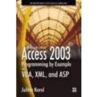 Book Access 2003 Programming By Example With Vba, Xml, & Asp 